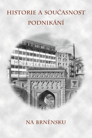 Historie a současnost podnikání na Brněnsku