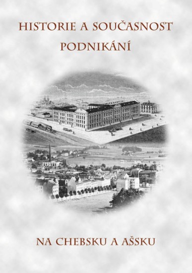 Historie a současnost podnikání na Chebsku