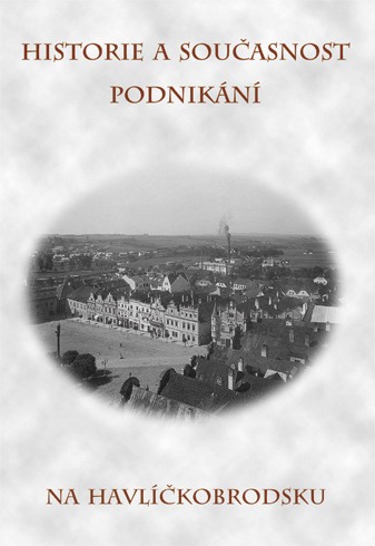 Historie a současnost podnikání na Havlíčkobrodsku
