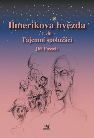 Ilmerikova hvězda - 1. díl - Tajemní spolužáci