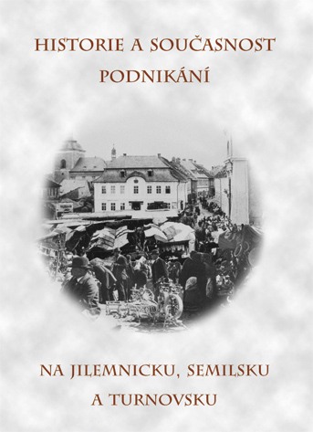 Historie a současnost podnikání na Jilemnicku, Semilskou a Turnovskou