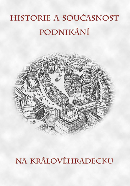 Historie a současnost podnikání na Královéhradecku - 2. vydání