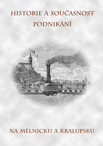 Historie a současnost podnikání na Mělnicku a Kralupsku