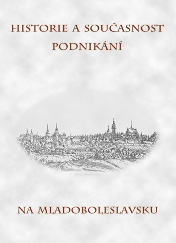 Historie a současnost podnikání na Mladoboleslavsku