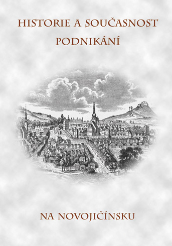 Historie a současnost podnikání na Novojičínsku