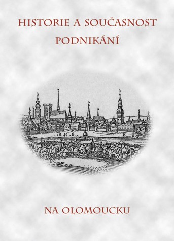 Historie a současnost podnikání na Olomoucku