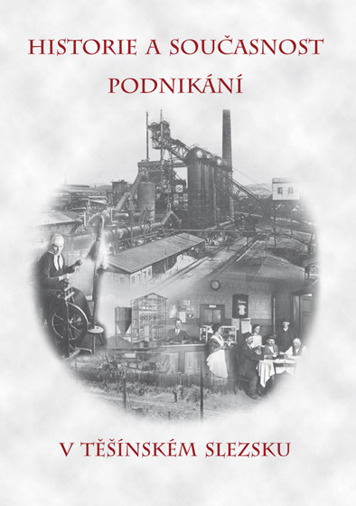 Historie a současnost podnikání v Těšínském Slezsku – 2. vydání