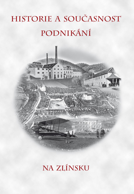 Historie a současnost podnikání na Zlínsku – 2. vydání